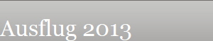 Ausflug 2013
