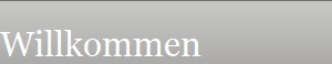 Willkommen